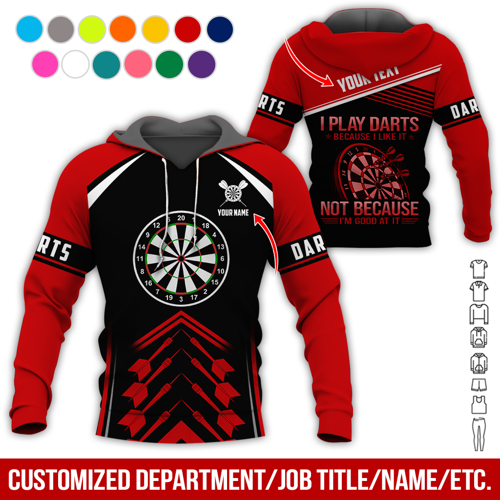 Customized Name & Text Darts Premium Hoodie, I Play Darts Not Because I'm Good At It Darts Hoodie, Perfect Gift For Darts Lovers, Darts Player