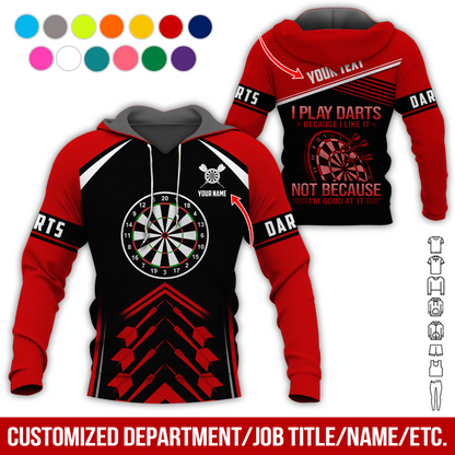 Customized Name & Text Darts Premium Hoodie, I Play Darts Not Because I'm Good At It Darts Hoodie, Perfect Gift For Darts Lovers, Darts Player