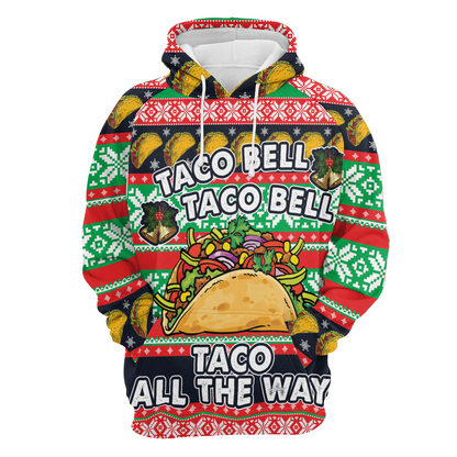 Tacos Premium Christmas Hoodie, Taco Bell Taco All The Way Unisex Hoodie For Men & Women - Perfect Gift For Christmas, Tacos Lover, Family