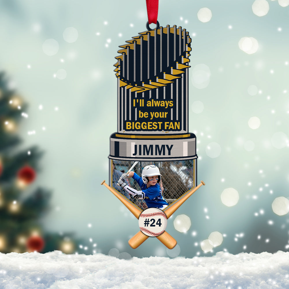 Custom Baseball Trophy Acrylic Ornament, Personalized Photo I'll Always Be Your Biggest Fan Acrylic Ornament - Perfect Gift For Baseball Lover