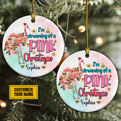 Personalized Flamingo Ceramic Christmas Ornament - Customize Your Name I'm Dreaming Of A Pink Christmas Ceramic Ornament For Flamingo Lover