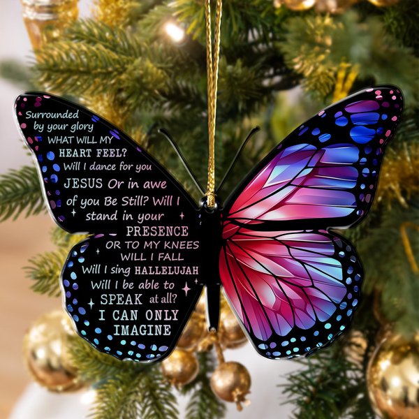 Jesus Acrylic Ornament, Pink Blue Monarch Butterfly Surrounded By Your Glory Acrylic Ornament For Christian, God Faith Believers