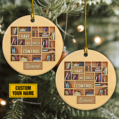 Personalized Librarian Ceramic Christmas Ornament - I Have No Shelf Control Ceramic Ornament, Gift Book Lover, Holiday Decor