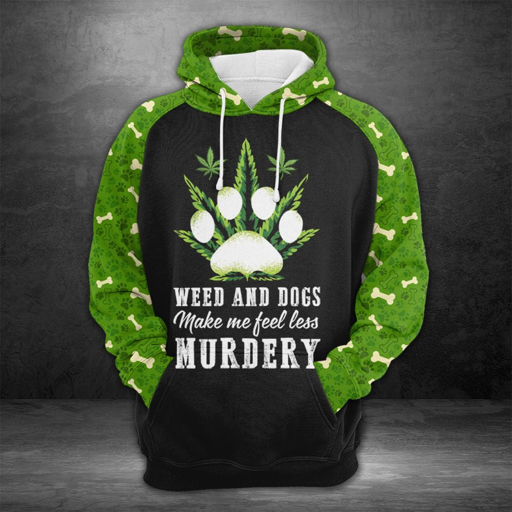Weed And Dog Pullover Premium Hoodie make Me Feel Less Murdery, Perfect Outfit For Men And Women On Christmas New Year Autumn Winter