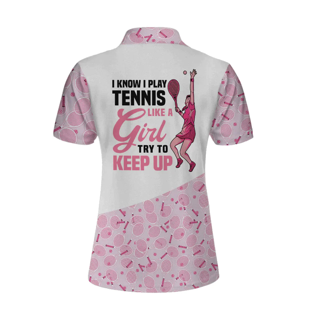 Tennis Custom Name Women Polo Shirt, I Play Tennis Like A Girl, White And Pink Tennis Personalized Women Polo Shirts, Gift For Ladies, Tennis Lovers - Amzanimalsgift