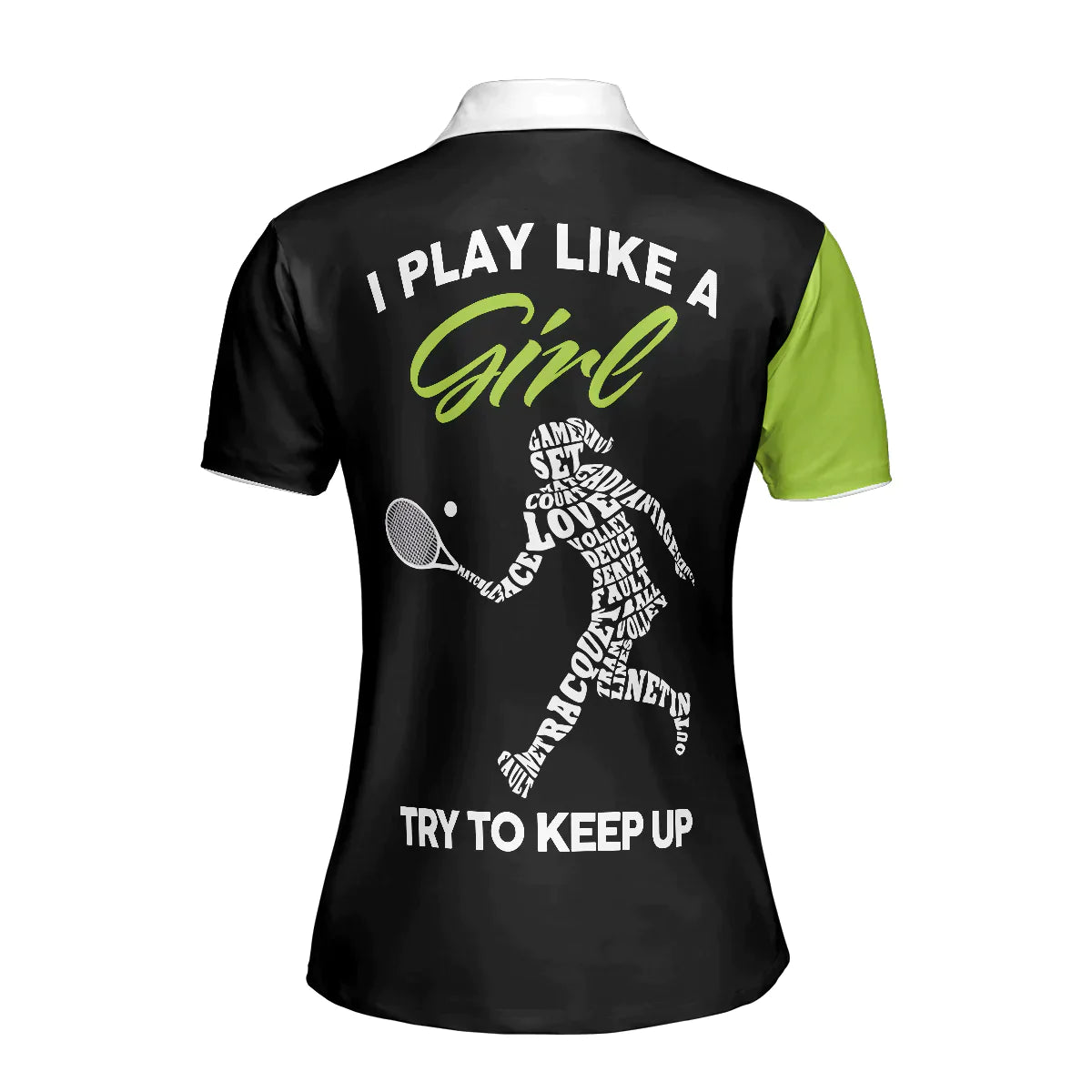 Tennis Women Polo Shirt, I Play Like A Girl Try To Keep Up, Black And Green Tennis Women Polo Shirts, Gift For Tennis Players, Ladies - Amzanimalsgift