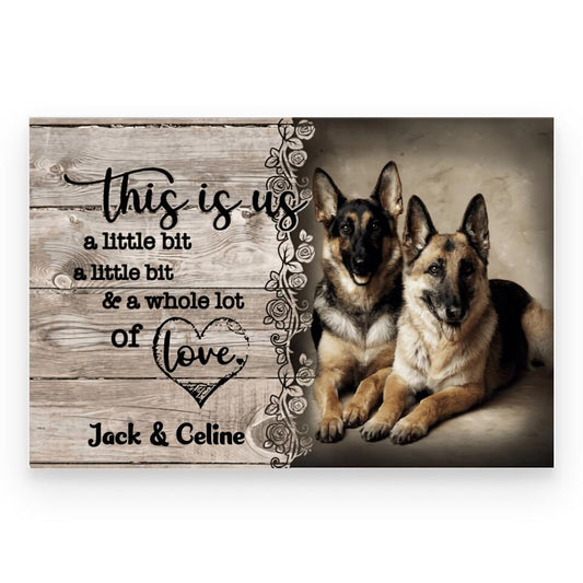 This is us a little bit dog love - Personalized Poster AMZ00002 - Amzanimalsgift