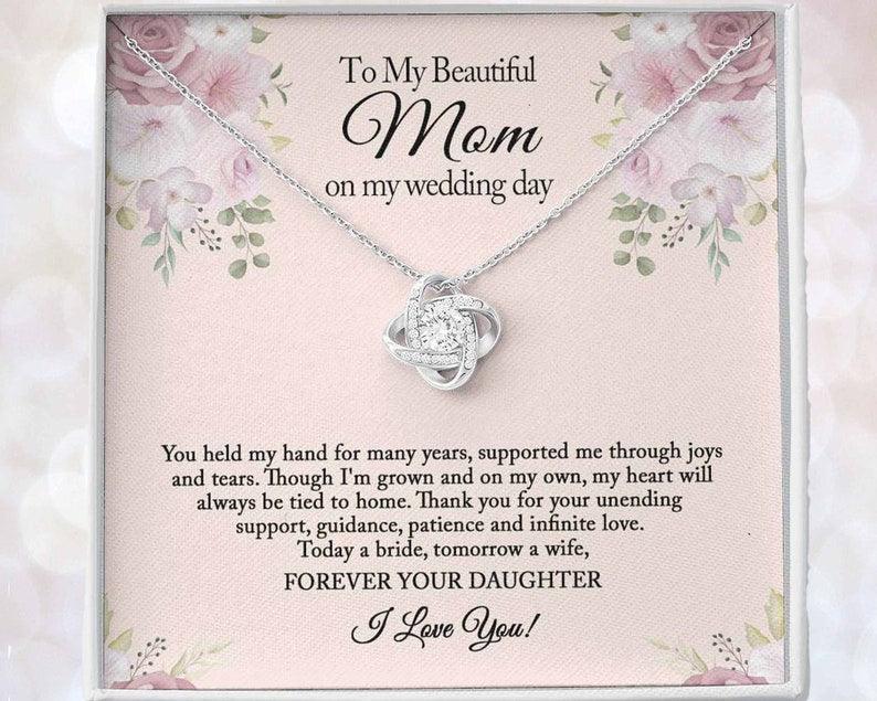 To My Mom Necklace on My Wedding Day - You Held My Hand For Many Years, Supported Me Through Joys And Tears Love Knot Necklace - Perfect Gift For Mom, Unique Mothers Day Gifts - Amzanimalsgift