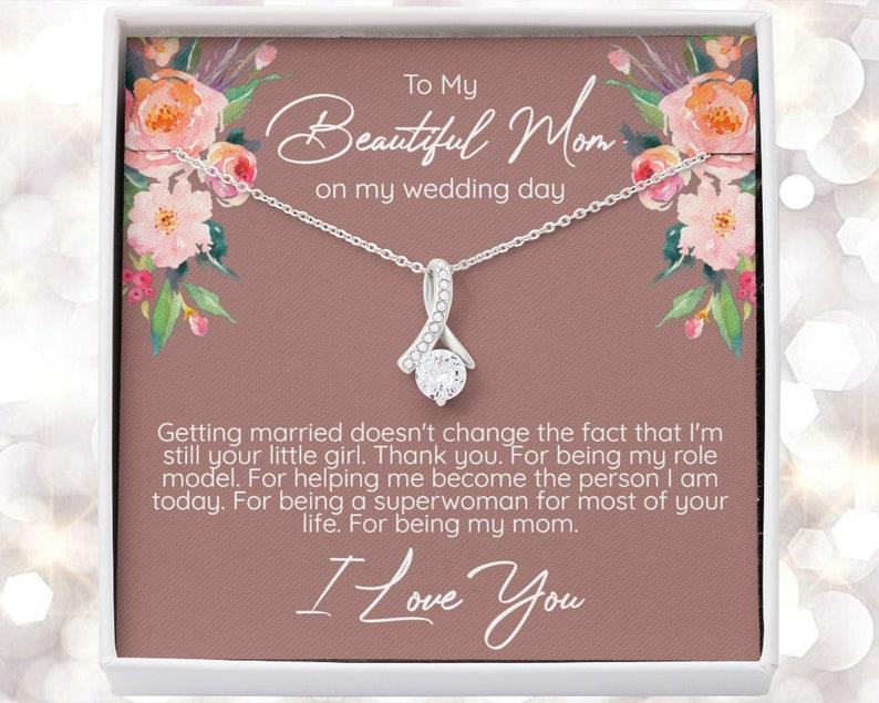 Wedding Gift From Bride For Mom - To My Beautiful Mom On My Wedding Day, Thank You For Being My Mom, Bride to Mom Gift, Alluring Beauty Necklace - Amzanimalsgift