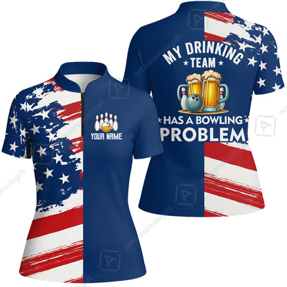 Custom Bowling Jersey Polo Shirt, Funny Drinking Team Bowling Problem, Custom Bowling Jersey Team Shirt For Players With Name and Team Name