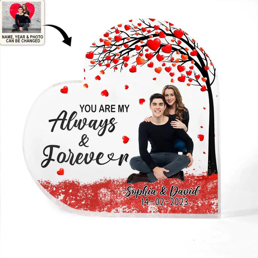 Women's Day, Valentine Shaped Acrylic Plaque - You Are My Always & Forever Custom Photo Personalized - Perfect Gift For Women's Day, Valentine - Amzanimalsgift