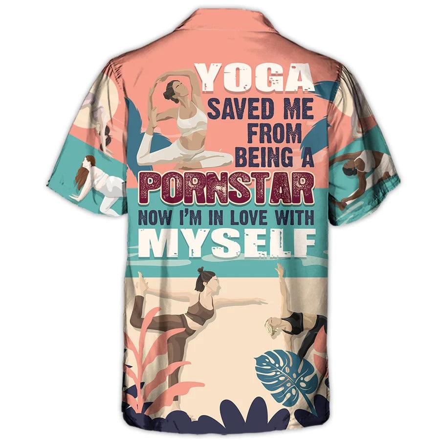 Yoga Aloha Hawaiian Shirt, Yoga I'm In Love With Myself Hawaiian Shirt For Summer, Yoga Aloha Shirt - Perfect Gift For Men, Women, Yoga Lover, Friend - Amzanimalsgift