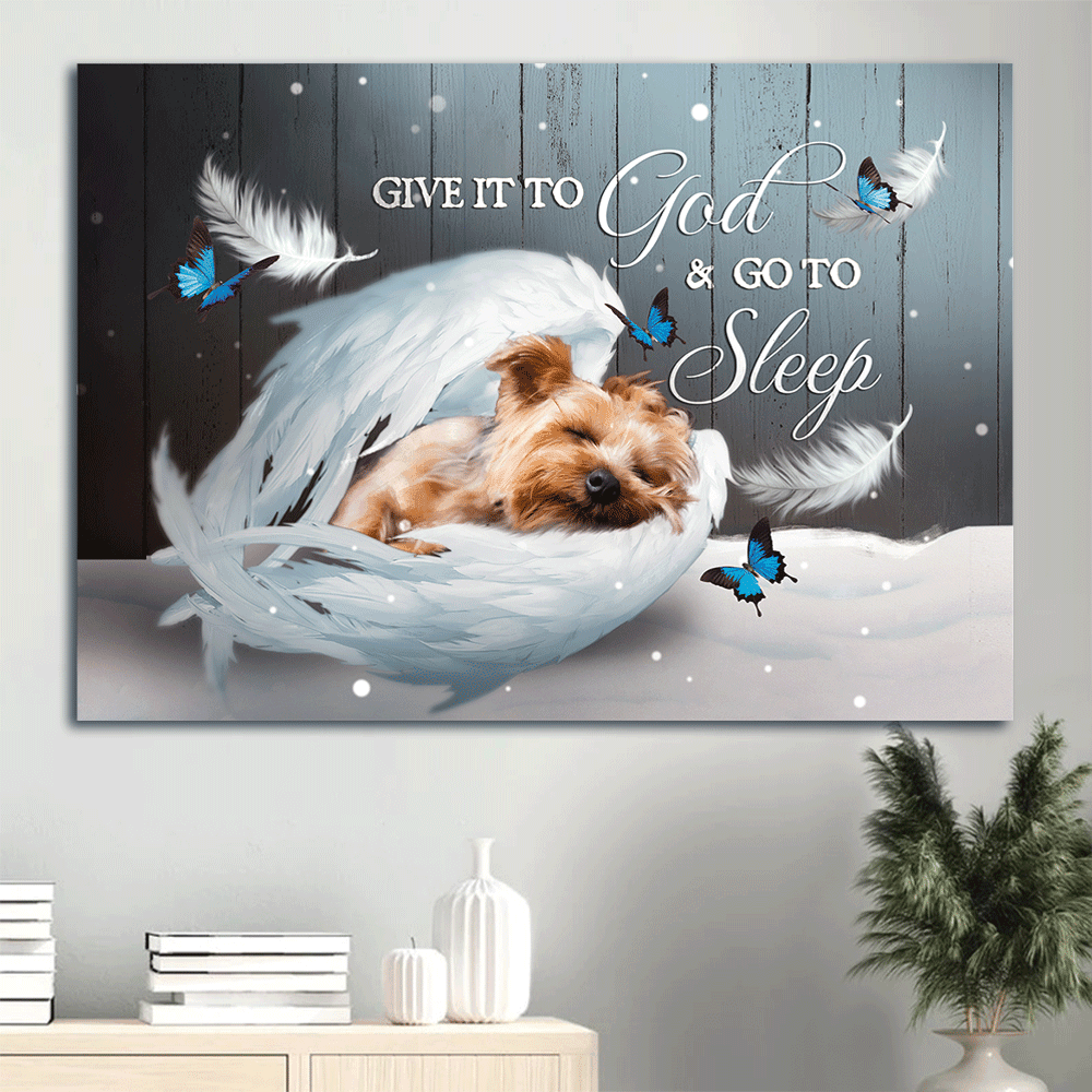 Yorkshire Landscape Canvas - Yorkshire Terrier, Angel Wings, Blue Butterfly - Give It To God And Go To Sleep - Gift for Yorkshire Terrier, Dog Lovers - Amzanimalsgift