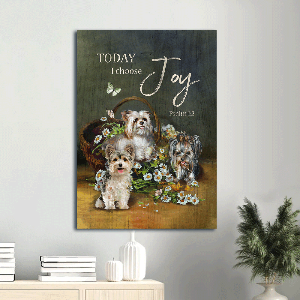 Yorkshire Terrier Dog Portrait Canvas - Yorkshire dog, Daisy Painting Canvas - Today I Choose Joy Canvas - Gift for Yorkshire Terrier, Dog Lovers, Friends, Family - Amzanimalsgift