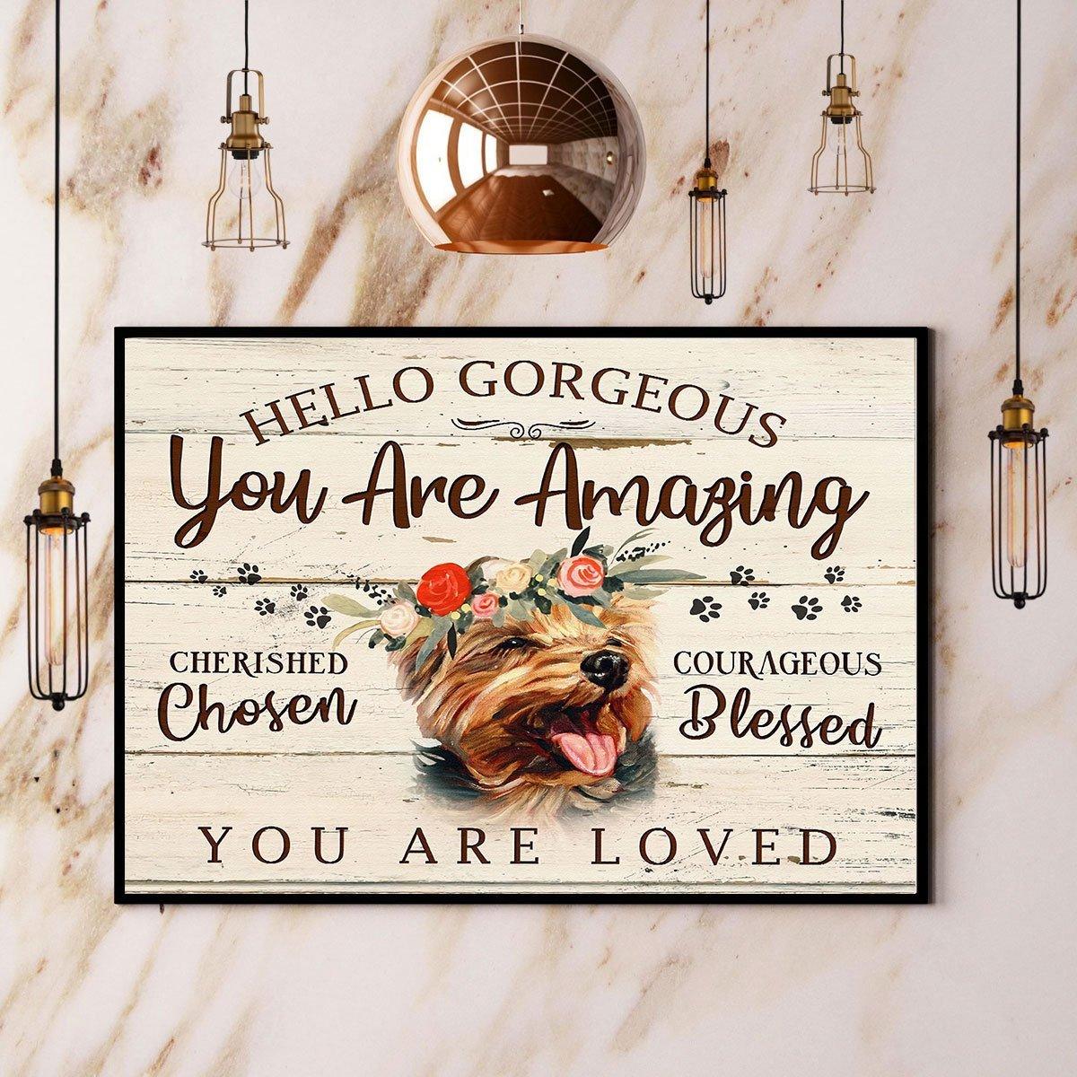 Yorkshire Terrier Landscape Canvas - Hello Gorgeous You Are Amazing - Gift For Husband, Wife, Friends, Son, Daughter, Lovers Dog Landscape Canvas Prints - Amzanimalsgift