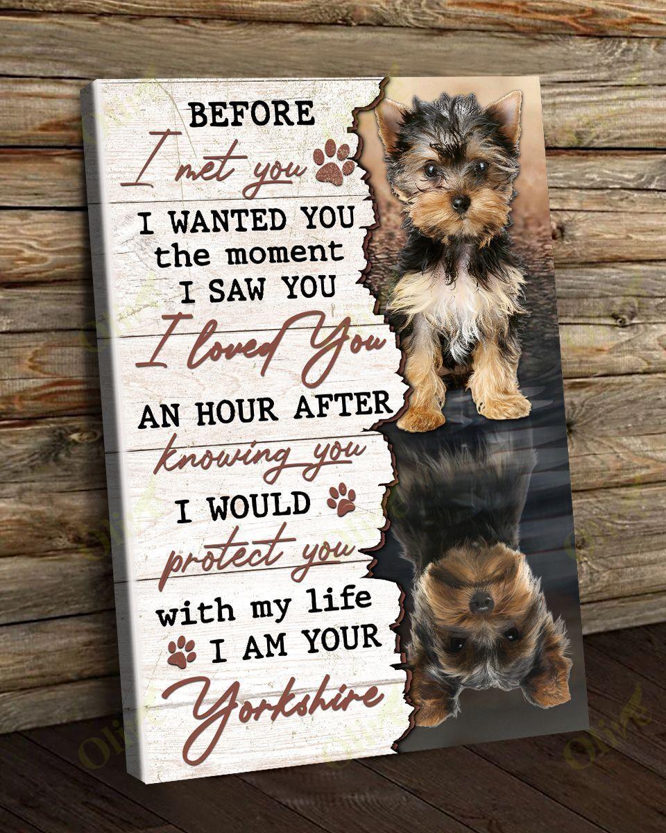 Yorkshire Terrier Portrait Premium Wrapped Canvas - Before I Met You Canvas - Gift For Family, Friends, Dog Lovers - Amzanimalsgift