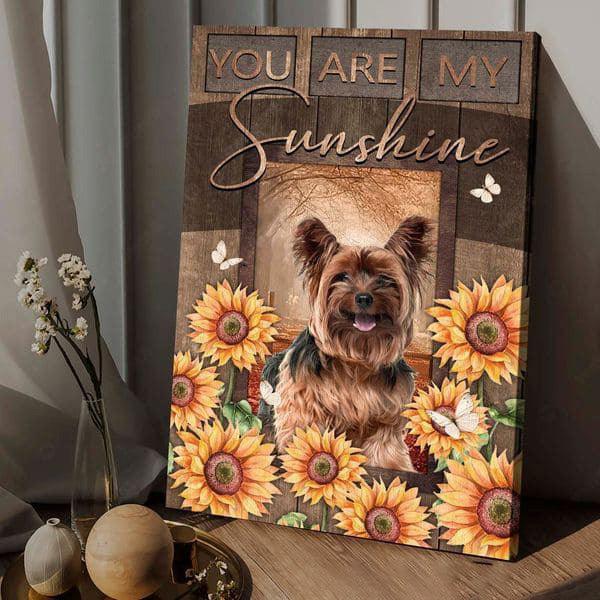 Yorkshire Terrier Premium Wrapped Portrait Canvas - Cute Yorkshire Terrier, Sunflower, You Are My Sunshine - Gift For Yorkshire Terrier Lovers - Amzanimalsgift