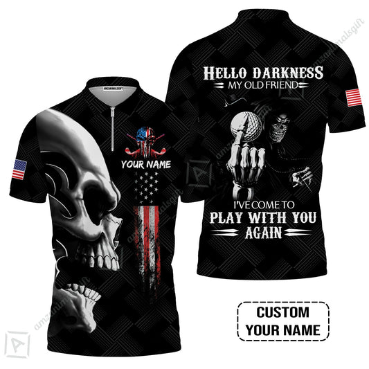 Personalized Golf Zip Polo Shirt - Custom Name Skull Shirt, Golf American Flag Hello Darkness My Old Friend Zip Polo Shirt