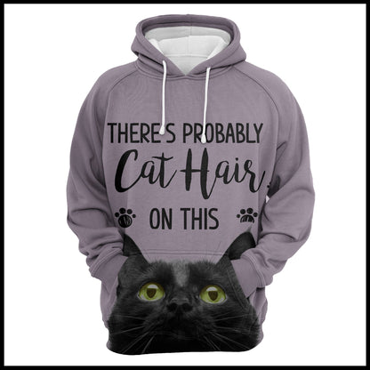 Black Cat Pullover Premium Hoodie Theres Probably Cat Hair, Perfect Outfit For Men And Women On Christmas New Year Autumn Winter
