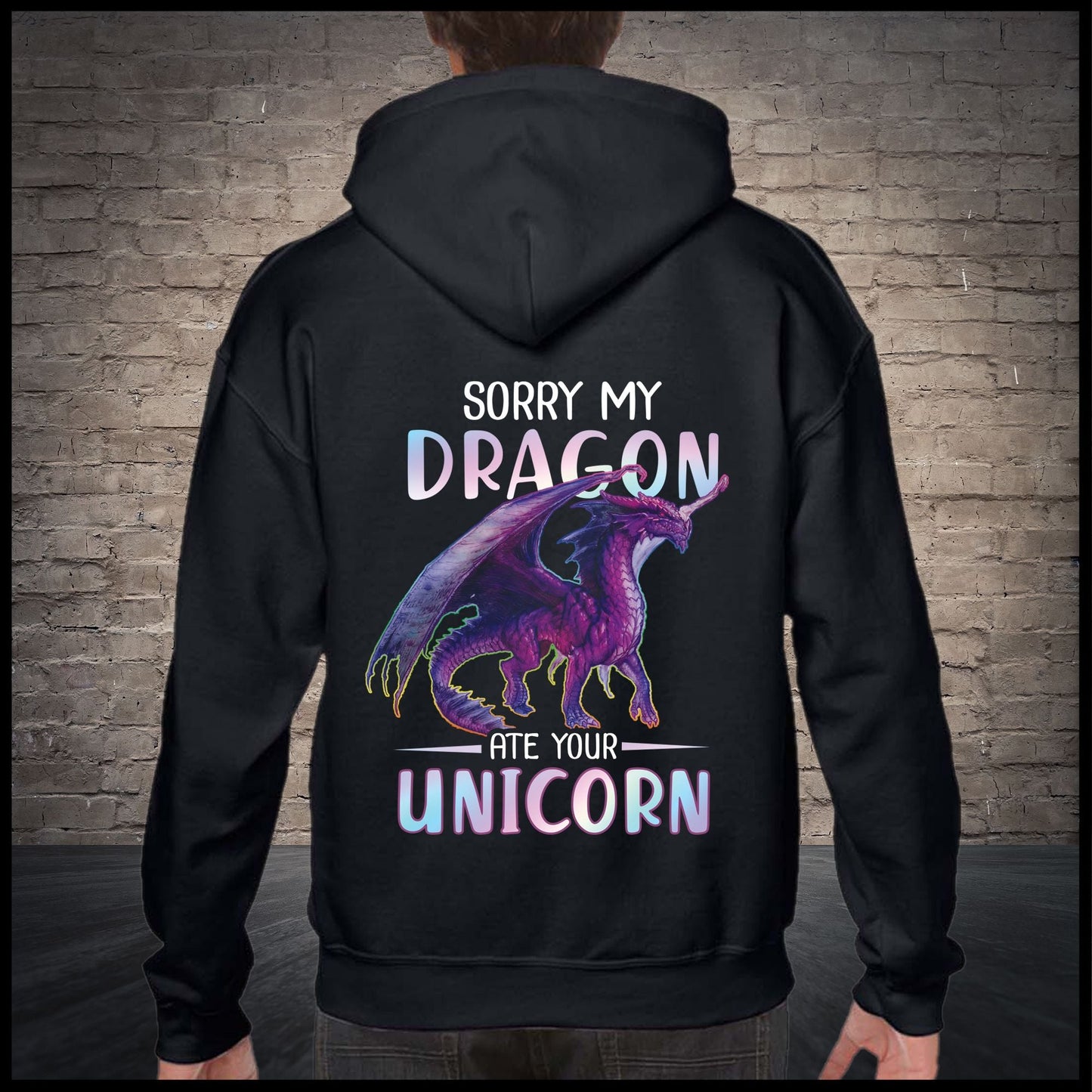 Dragon Pullover Premium Hoodie Sorry My Dragon, Perfect Outfit For Men And Women On Christmas New Year Autumn Winter