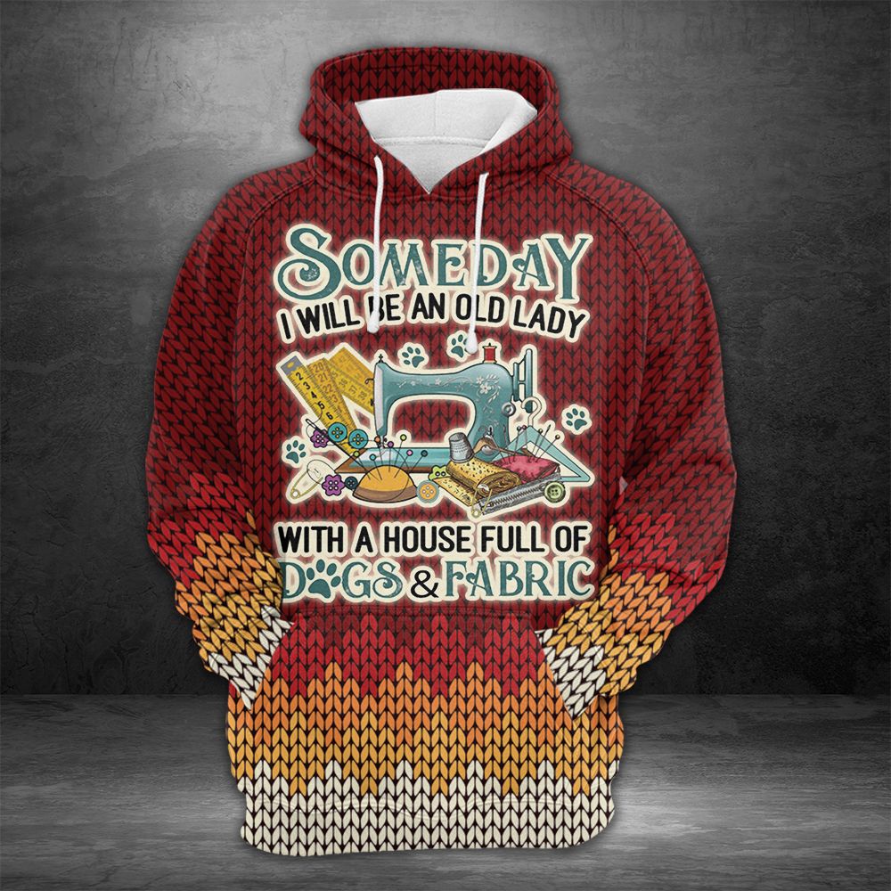 Dogs & Fabric Pullover Premium Hoodie Someday I Will Be An Old lady, Perfect Outfit For Men And Women On Christmas New Year Autumn Winter