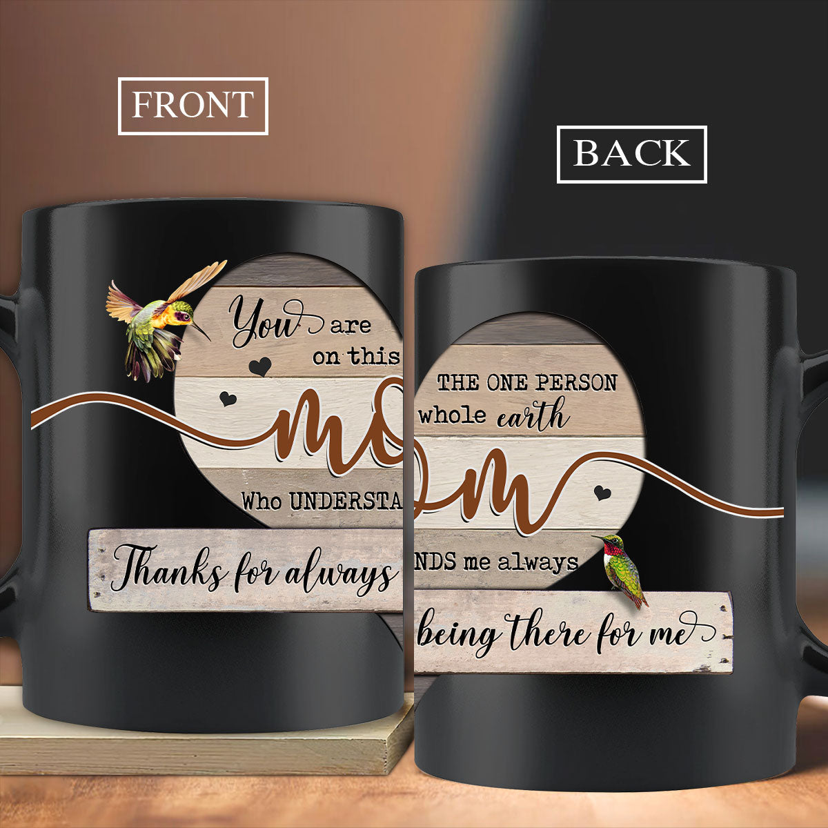 Gift For Mom Mug - Daughter to mom, Heart frame, Hummingbird Mug - Gift For Mother's Day, Presents for Mom - Thanks for always being there for me Mug