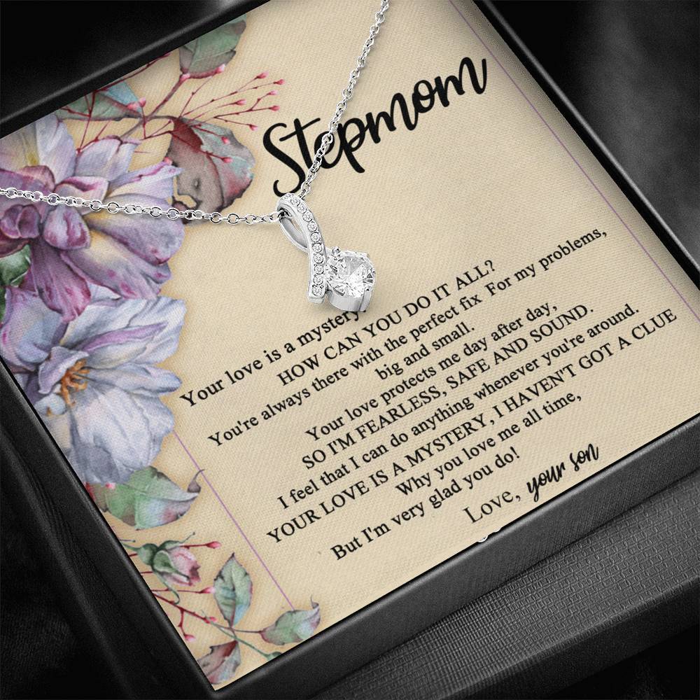 StepMother Stepmom Necklace, Birthday, Mother's Day Gifts for Mom, Necklace for Mom, Gift for Mom, Your love Is a mystery, I haven't got a clue
