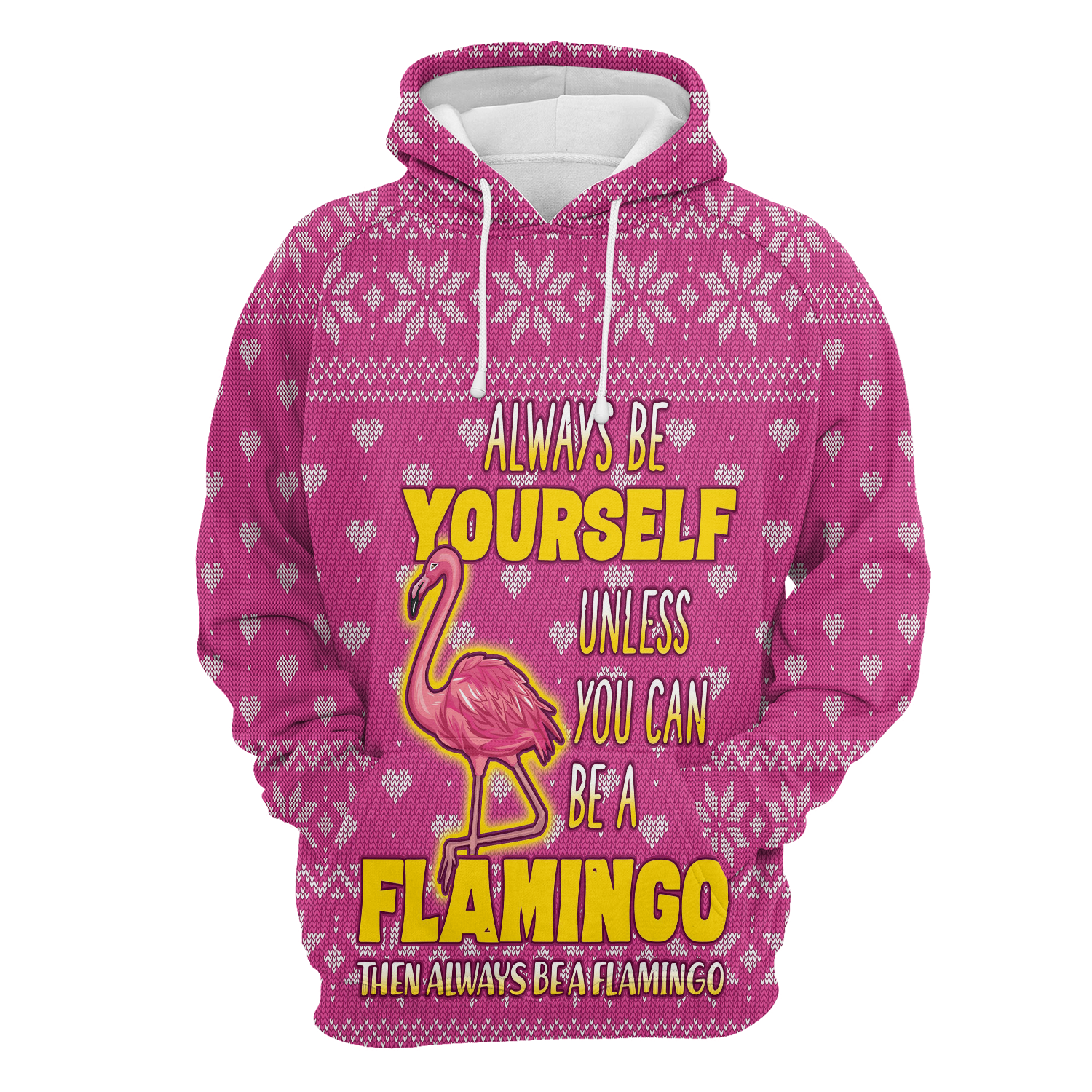 Flamingo Pullover Premium Hoodie Always Be Yourself, Perfect Outfit For Men And Women On Christmas New Year Autumn Winter