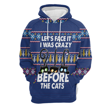 Crazy Black Cat Premium Hoodie Let's Face It I Was Crazy, Perfect Outfit For Men And Women On Christmas New Year Autumn Winter