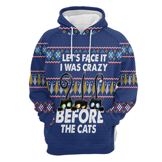 Crazy Black Cat Premium Hoodie Let's Face It I Was Crazy, Perfect Outfit For Men And Women On Christmas New Year Autumn Winter