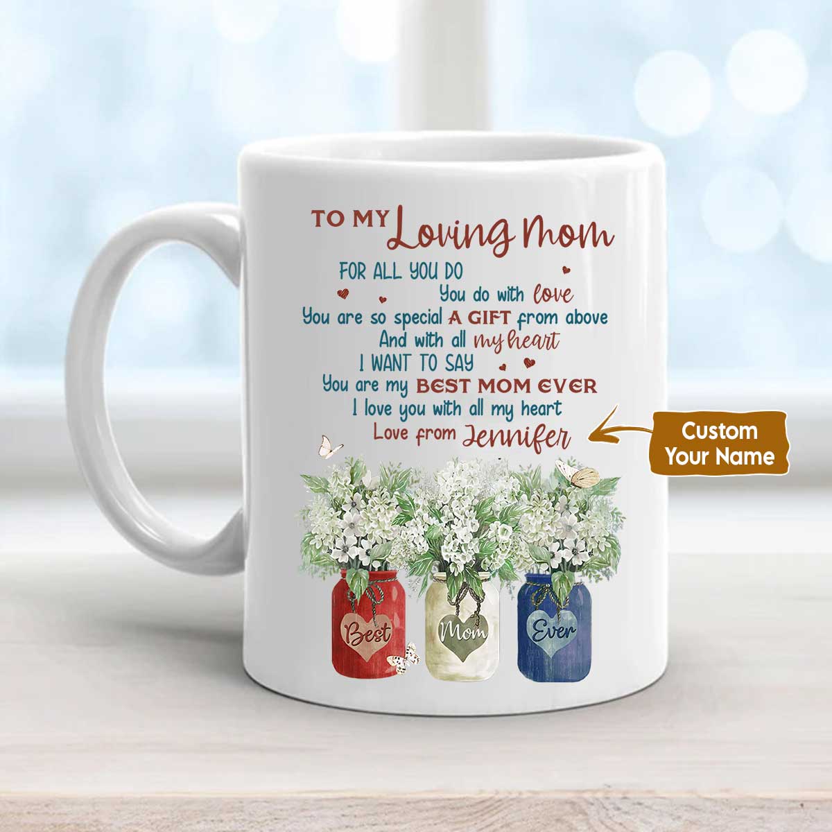 Gift For Mom Personalized Mug - To My Loving Mom,Daughter to mom, White flower garden, Butterfly Mug - Custom Gift For Mother's Day, Presents for Mom