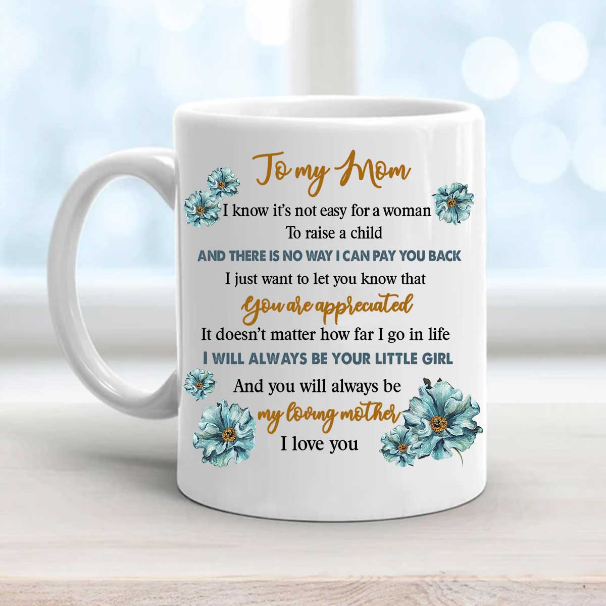 Gift For Mom Mug - Daughter to mom, I will always be your little girl Mug, Vintage wallpaper Mug- Gift For Mother's Day, Presents for Mom, Anniversary
