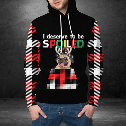 Pug Pullover Premium Hoodie I Deserve To Be Spoiled, Perfect Outfit For Men And Women On Christmas New Year Autumn Winter