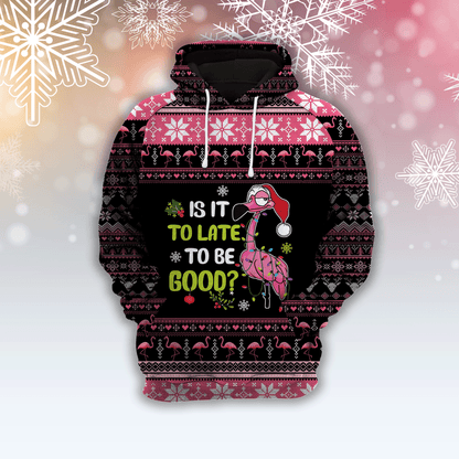 Naughty Flamingo Pullover Premium Hoodie IS It Too Late to Be Good, Perfect Outfit For Men And Women On Christmas New Year Autumn Winter