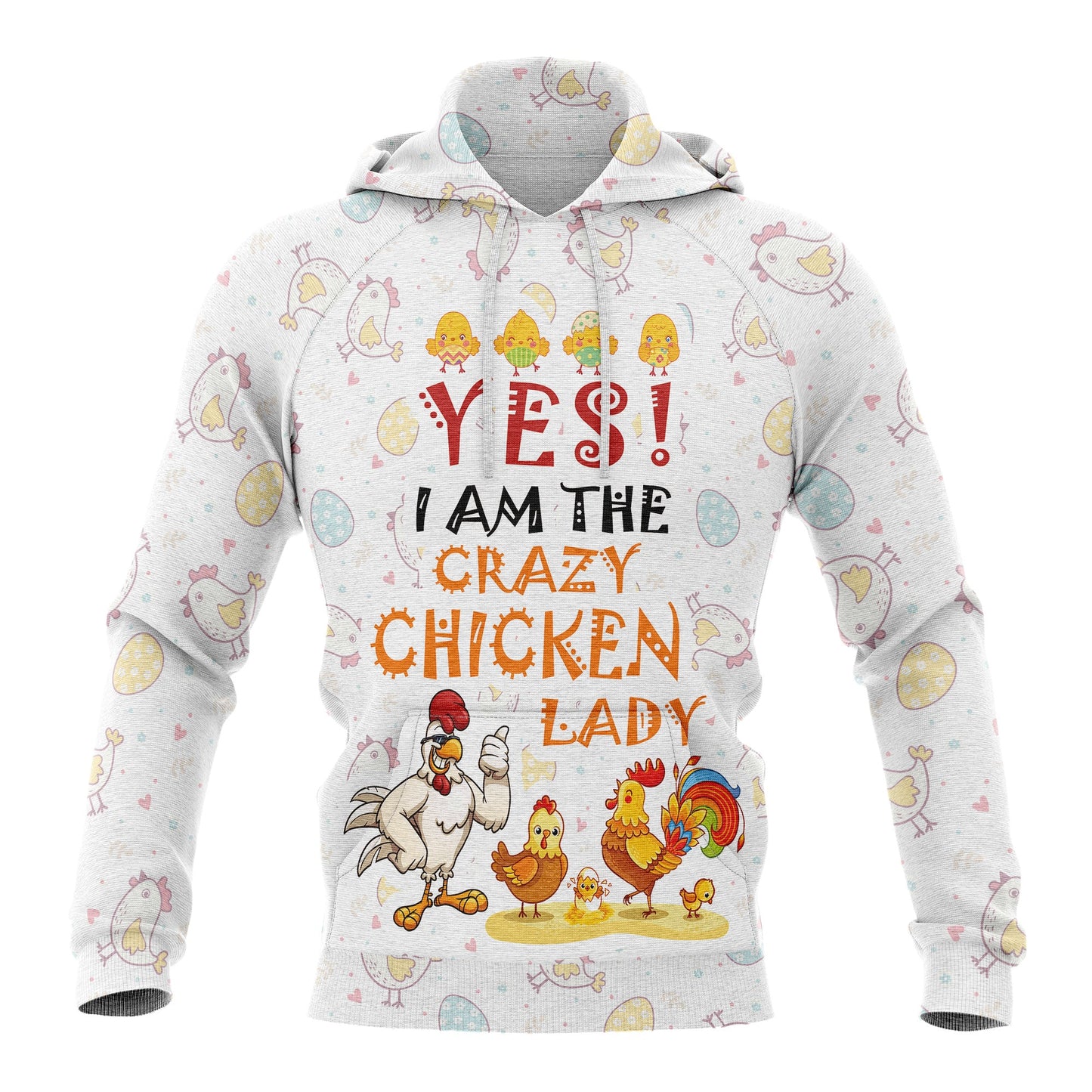 Chicken Pullover Premium Hoodie Yes I am the Crazy Chicken lady, Perfect Outfit For Men And Women On Christmas New Year Autumn Winter