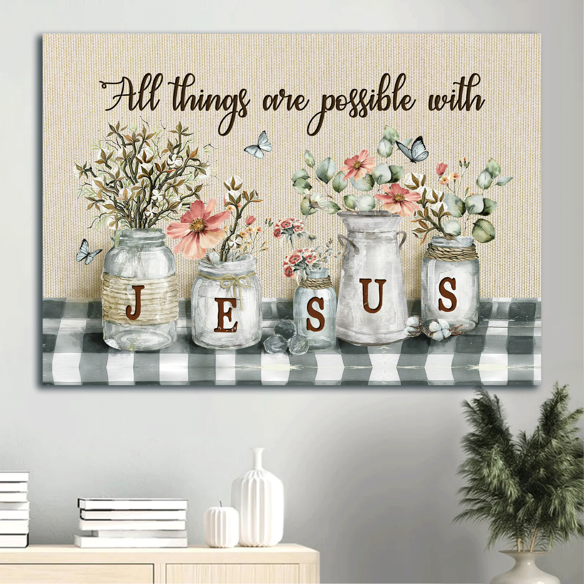 Jesus Landscape Canvas - Pretty cotton flower jar, Lovely blue butterfly Canvas - Gift for Christian - All things are possible with Jesus Landscape Canvas Prints, Christian Wall Art