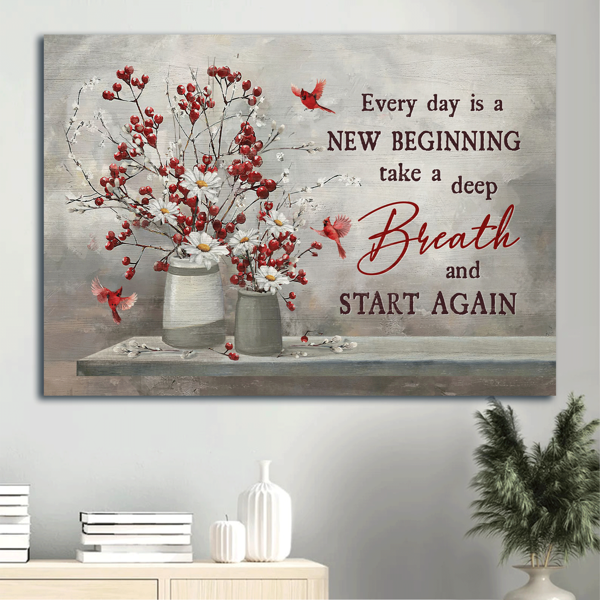 Jesus Landscape Canvas - Red cranberry, Daisy flower, Cardinal, Every day is a new beginning Landscape Canvas - Gift For Christian Canvas Prints, Christian Wall Art
