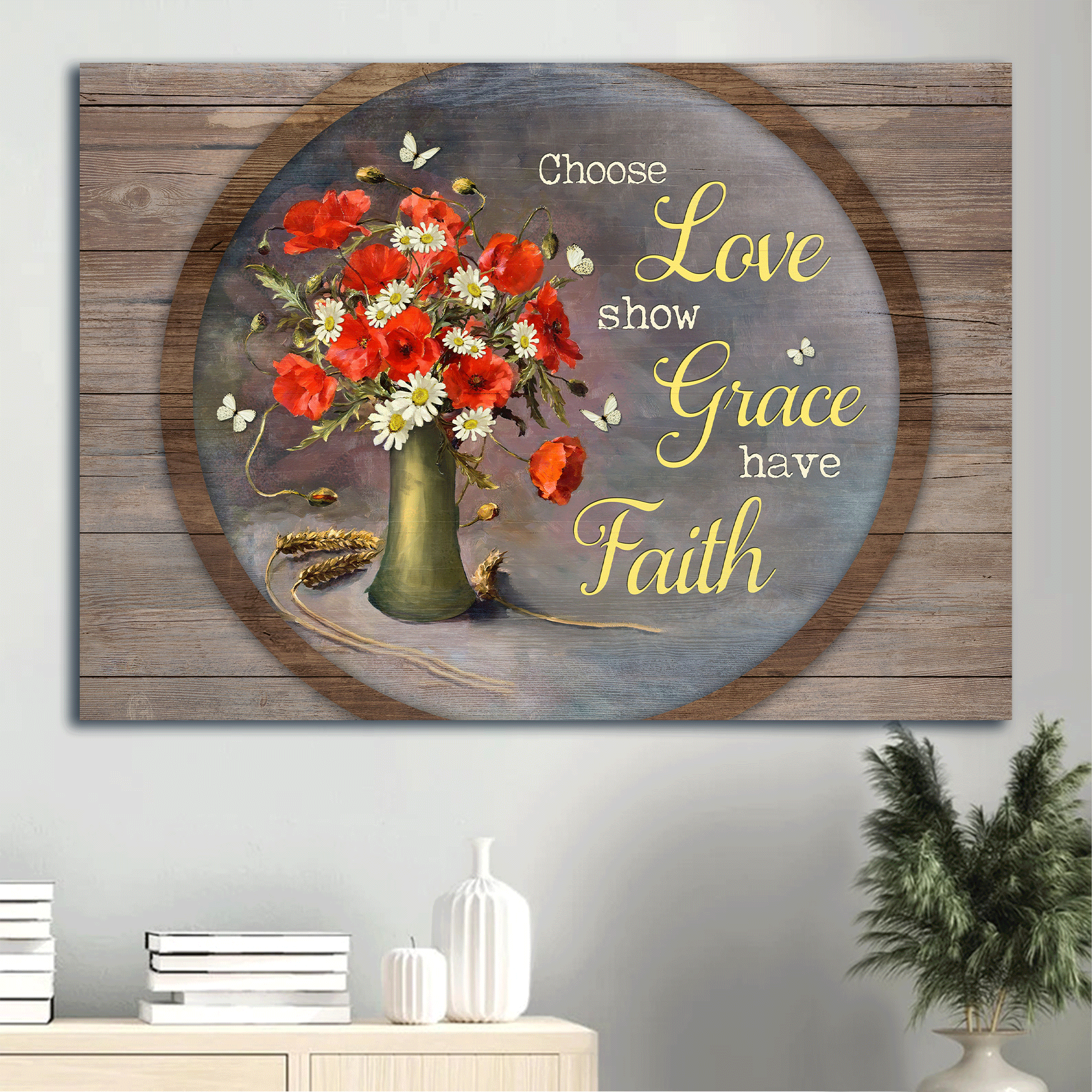 Jesus Landscape Canvas - Pretty butterfly, Poppy painting, White daisy Canvas - Gift for Christian -  Choose love show grace have faith Landscape Canvas