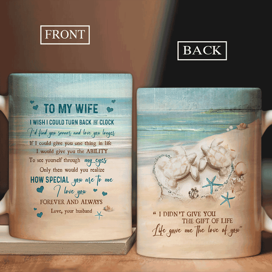 Gift For Wife Mug - Couple AOP Mug - To my wife - Sand turtle Mug - Gift for Couple, lover - Life gave me the love of you Mug
