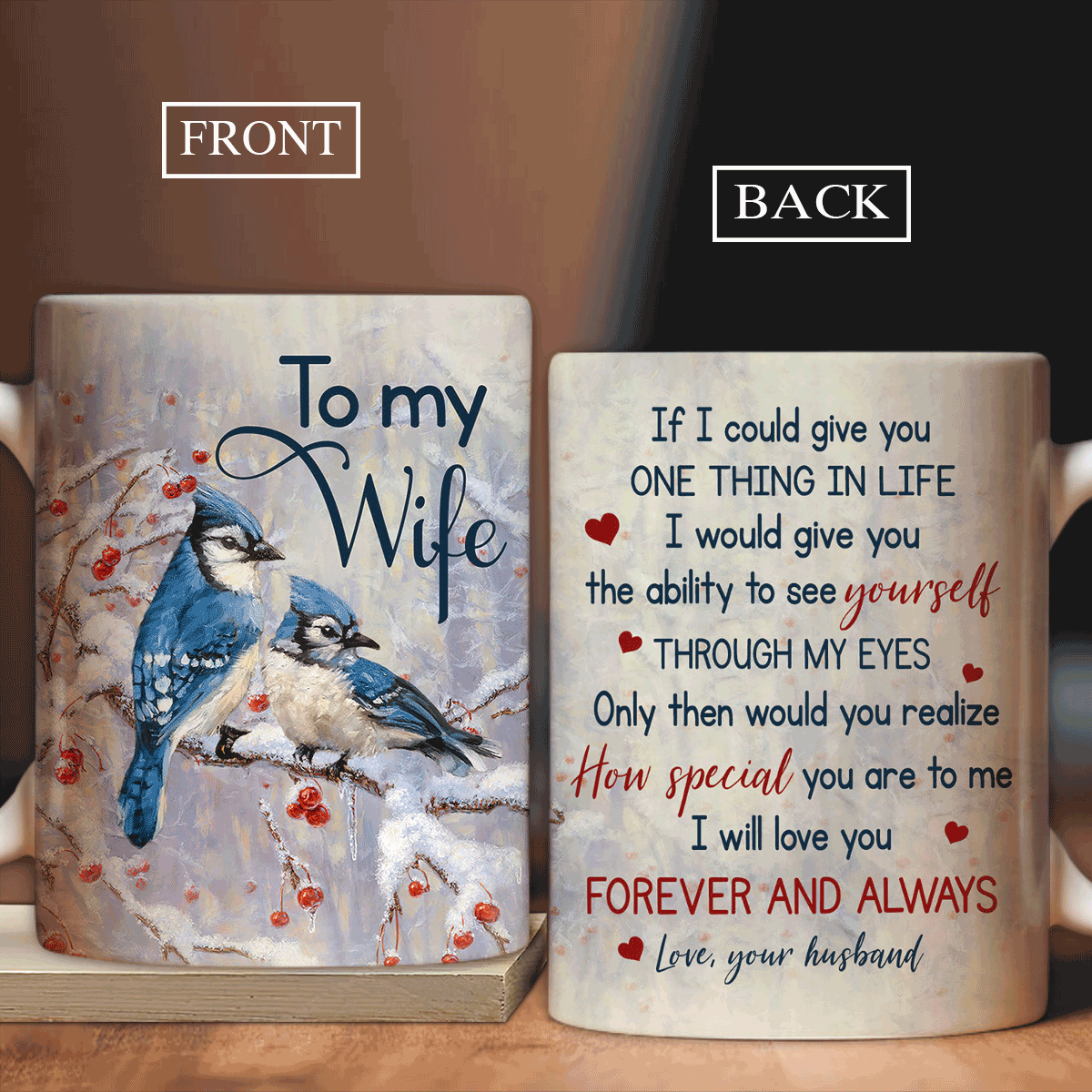 Couple AOP Mug - To my wife, Blue sparrow, Frozen cranberry, White snow Mug - Gift for couple, lover - I will love you forever and always AOP Mug