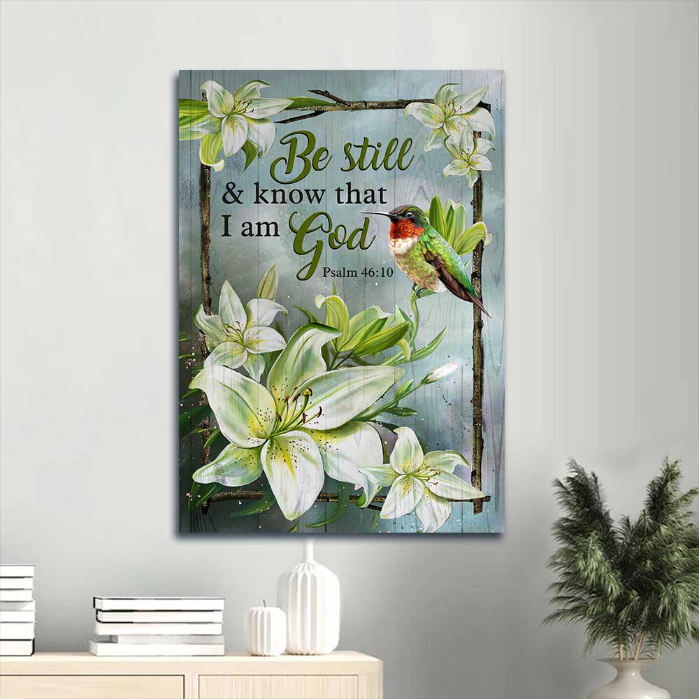 Jesus Portrait Canvas - Lily flower, Hummingbird painting, Still life painting Canvas - Gift For Christian - Be still and know that I am God Portrait Canvas